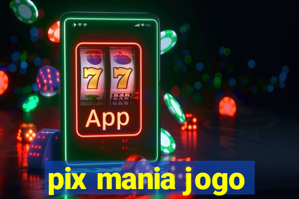 pix mania jogo